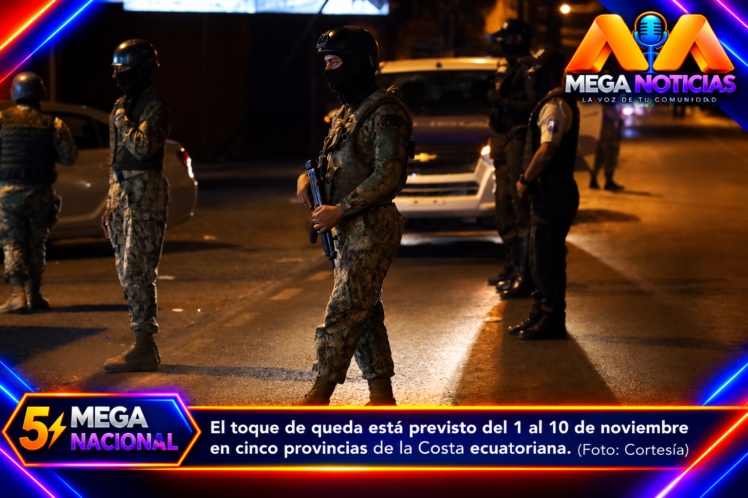 Cinco provincias tendrán toque de queda durante el feriado de noviembre.